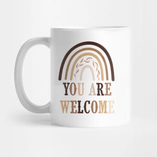 You are Welcome | Encouragement, Growth Mindset Mug